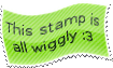 This stamp is all wiggly :3